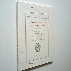 Imagen del vendedor de En doscientas sesenta y tres ocasiones como esta. Discurso de recepcin pblica en la Real Academia Espaola a la venta por MAUTALOS LIBRERA