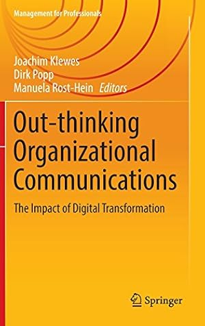 Seller image for Out-thinking Organizational Communications: The Impact of Digital Transformation (Management for Professionals) [Hardcover ] for sale by booksXpress