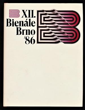 XII. Bienale uzite grafiky Brno 1986 : Mezinarodni vystava propagacni grafiky a plakatu - XII Bie...