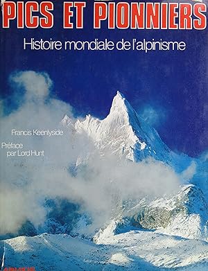 Seller image for Pics et Pionniers. Histoire mondiale de l'Alpinisme for sale by Bouquinerie L'Ivre Livre