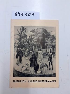 Bild des Verkufers fr Friedrich Ahlers-Hestermann. Bilder aus fnf Jahrzehnten (Haus am Waldsee, 24. Oktober bis 22. November 1953) zum Verkauf von Versand-Antiquariat Konrad von Agris e.K.