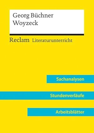 Seller image for Georg Bchner: Woyzeck (Lehrerband) : Reclam Literaturunterricht: Sachanalysen, Stundenverlufe, Arbeitsbltter for sale by AHA-BUCH GmbH