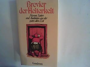 Seller image for Brevier der Heiterkeit. Humor, Satire und Anekdoten aus der guten alten Zeit for sale by ANTIQUARIAT FRDEBUCH Inh.Michael Simon