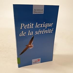 Bild des Verkufers fr Petit lexique de la srnit. zum Verkauf von Antiquariat Bookfarm