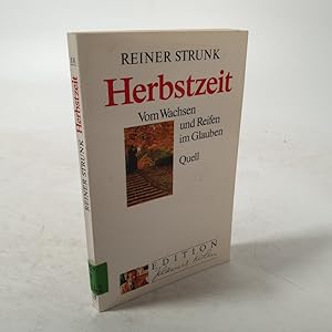 Imagen del vendedor de Herbstzeit. Vom Wachsen und Reifen im Glauben. a la venta por Antiquariat Bookfarm