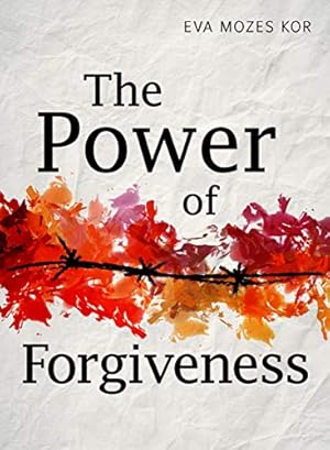 Seller image for The Power of Forgiveness by Moses Kor, Eva [Hardcover ] for sale by booksXpress