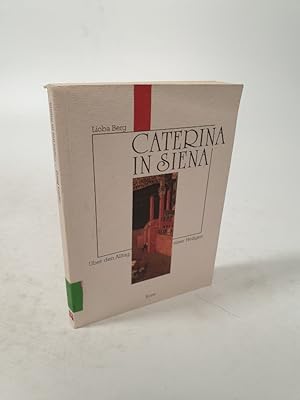 Seller image for Caterina in Siena. Alltag einer Heiligen. for sale by Antiquariat Bookfarm