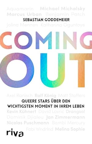 Bild des Verkufers fr Coming-out : Queere Stars ber den wichtigsten Moment in ihrem Leben. Mit Melina Sophie, Nicolas Puschmann, Kevin Khnert, Michael Michalsky, Gewitter im Kopf, Jolina Mennen, Bambi Mercury u.v.a. zum Verkauf von AHA-BUCH GmbH