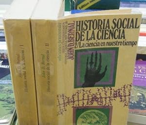 HISTORIA SOCIAL DE LA CIENCIA. 2 TOMOS.