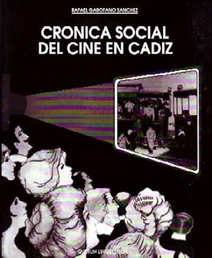 Imagen del vendedor de CRONICA SOCIAL DEL CINE EN CADIZ a la venta por Librera Raimundo