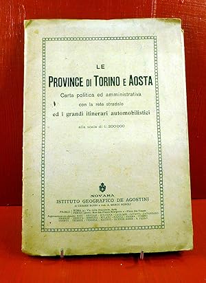 Immagine del venditore per Le Province di Torino e Aosta. Carta politica ed amministrativa con la rete stradale ed i grandi itinerari automobilistici. Carte de l'Istituto Geografico de Agostini venduto da E. & J.L  GRISON