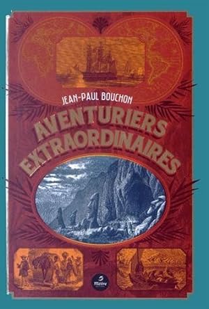 Bild des Verkufers fr Aventuriers extraordinaires zum Verkauf von librairie philippe arnaiz