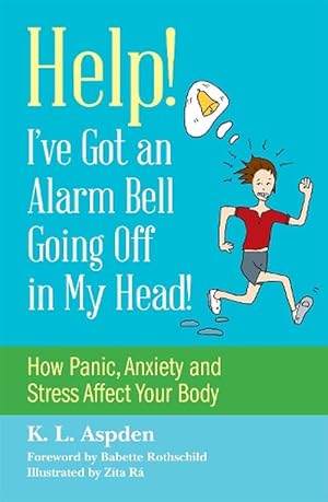 Imagen del vendedor de Help! I've Got an Alarm Bell Going Off in My Head! (Paperback) a la venta por Grand Eagle Retail