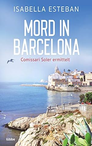 Mord in Barcelona : Comissari Soler ermittelt.