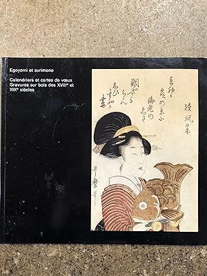 Egoyomiu et Surimono, Calendriers et cartes de voeux Gravures sur bois des XVIIIe et XIX siècles