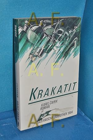 Image du vendeur pour Krakatit : Roman. Hrsg. u. mit e. Nachw. von Herbert W. Franke. [bers. von S. Mader] / Ozeanische Bibliothek 1984, Ullstein , Nr. 20445 mis en vente par Antiquarische Fundgrube e.U.