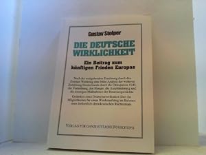 Bild des Verkufers fr Die deutsche Wirklichkeit. Ein kritischer Beitrag zum knftigen Frieden Europas. zum Verkauf von Antiquariat Uwe Berg