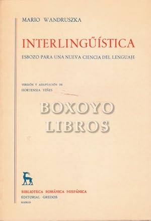 Interlingüística. Esbozo para una nueva ciencia del lenguaje. Versión y adaptación de Hortensia V...