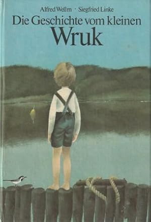 Bild des Verkufers fr Die Geschichte vom kleinen Wruk. zum Verkauf von Versandantiquariat Dr. Uwe Hanisch