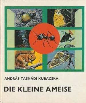 Imagen del vendedor de Die kleine Ameise. a la venta por Versandantiquariat Dr. Uwe Hanisch