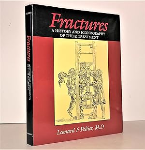 Bild des Verkufers fr Fractures : A History and Iconography of Their Treatment zum Verkauf von Librairie Orphe