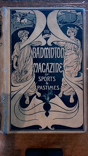 Imagen del vendedor de The Badminton Magazine of Sports and Pastimes Vol VI January to June 1898 a la venta por Reader's Books