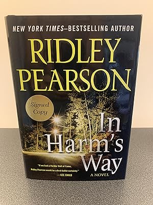 In Harm's Way: A Novel [SIGNED FIRST EDITION]