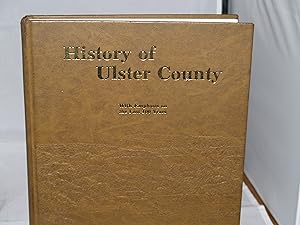 Immagine del venditore per The History of Ulster County (New York): With Emphasis Upon the Last 100 Years 1883-1983 venduto da Booklover's Treasures