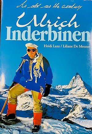 Ulrich Inderbinen: As Old As the Century