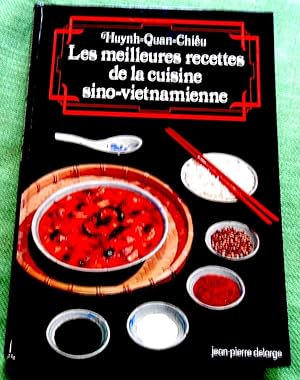 Bild des Verkufers fr Les meilleures recettes de la cuisine sino-vietnamienne. zum Verkauf von Versandantiquariat Sabine Varma