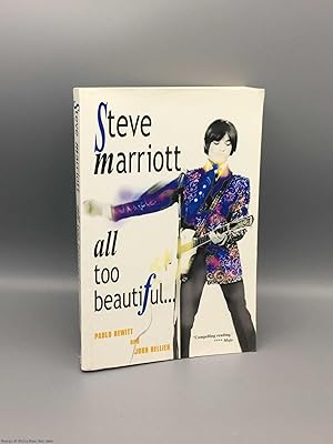 Seller image for Steve Marriott: All Too Beautiful for sale by 84 Charing Cross Road Books, IOBA