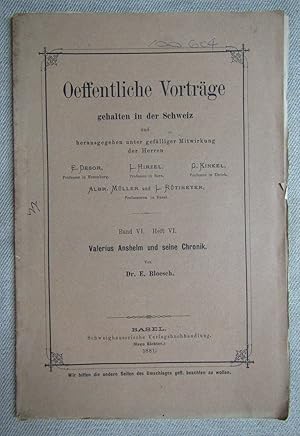 Bild des Verkufers fr Valerius Anshelm und seine Chronik. Oeffentliche Vortrge gehalten in der Schweiz, Band VI, Heft VI. zum Verkauf von Antiquariat Hanfgarten