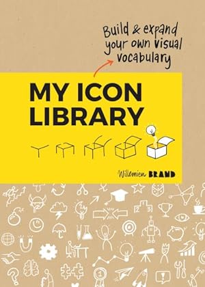 Image du vendeur pour My Icon Library : Build & Expand Your Own Visual Vocabulary mis en vente par GreatBookPrices