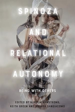 Seller image for Spinoza and Relational Autonomy : Being With Others for sale by GreatBookPrices