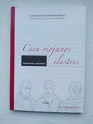 Seller image for CIEN RIOJANOS ILUSTRES SEMBLANZAS Y BIOGRAFAS. for sale by TraperaDeKlaus