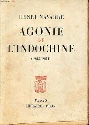 Seller image for Agonie de l'Indochine 1953-1954. for sale by Le-Livre