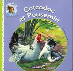 Seller image for Cotcodac et Poussemin (Collection :"Martine raconte" n7) for sale by Le-Livre
