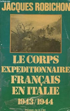 Bild des Verkufers fr Les franais en Italie - Le Corps Expditionnaire Franais de Naples  Sienne 1943-1944 - Collection Troupes de Choc. zum Verkauf von Le-Livre