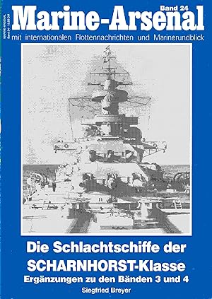 Bild des Verkufers fr Die Schlachtschiffe der Scharnhorst -Klasse. Ergnzungen zu den Bnden 3 und 4 zum Verkauf von Antiquariat Bernhardt