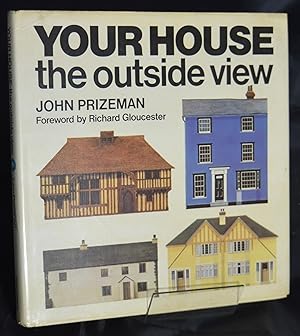 Seller image for Your House: The Outside View (A Blue Circle book). Advance Copy for sale by Libris Books