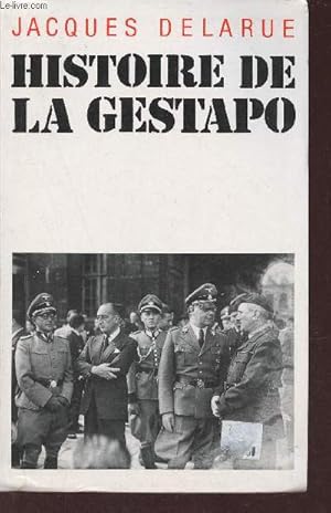 Bild des Verkufers fr Histoire de la Gestapo. zum Verkauf von Le-Livre