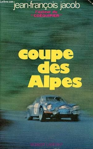 Bild des Verkufers fr Coupe des Alpes - Rcit. zum Verkauf von Le-Livre