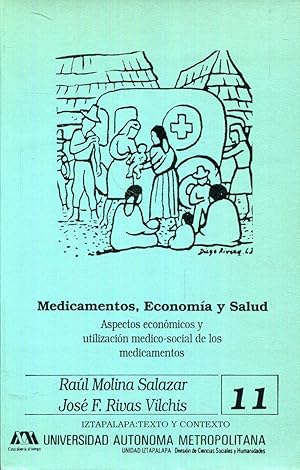 Imagen del vendedor de Medicamentos, Economa y Salud. Aspectos econonmicos y utilizacin mdico- social de los medicamentos a la venta por Rincn de Lectura