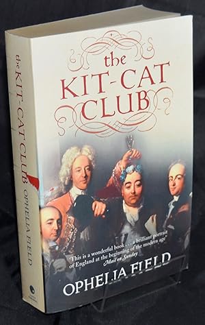 Seller image for The Kit-Cat Club: Friends Who Imagined a Nation for sale by Libris Books