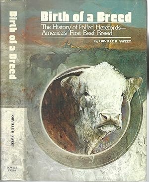 Birth of a Breed: The History of Polled Herefords-America's First Beef Breed