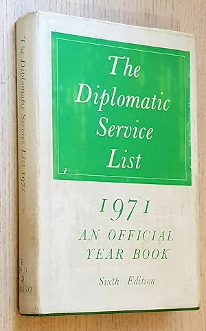 THE DIPLOMATIC SERVICE LIST 1971