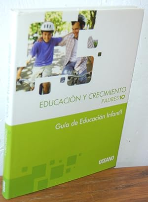 Imagen del vendedor de EDUCACIN Y CRECIMIENTO. PADRES 10. Gua de educacin Infantil a la venta por EL RINCN ESCRITO