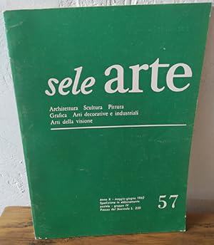 Seller image for SELE ARTE, N 57 Architettura, scultura, pittura, grafica, arti decorative e industriali, arti della visione for sale by EL RINCN ESCRITO