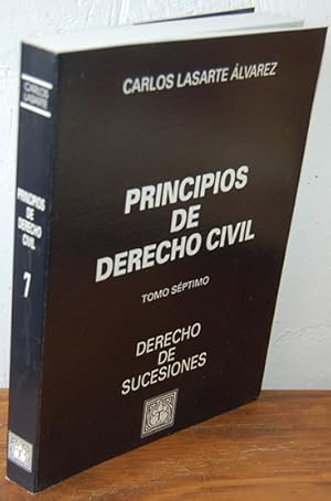 Seller image for PRINCIPIOS DE DERECHO CIVIL. TOMO Sptimo: Derecho de Sucesiones for sale by EL RINCN ESCRITO