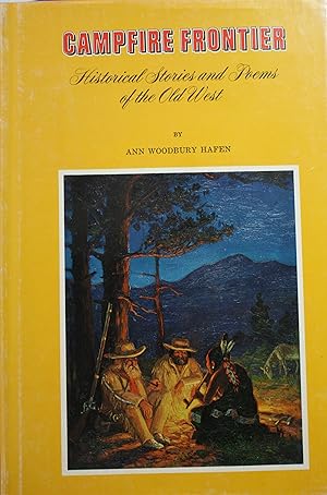 Campfire Frontier Historical Stories and Poems of the Old West